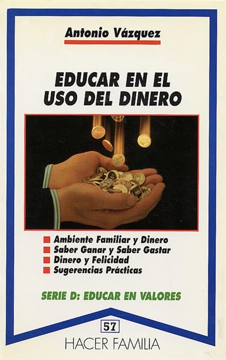 Educar en el uso del dinero (Hacer Familia, Band 57) Books