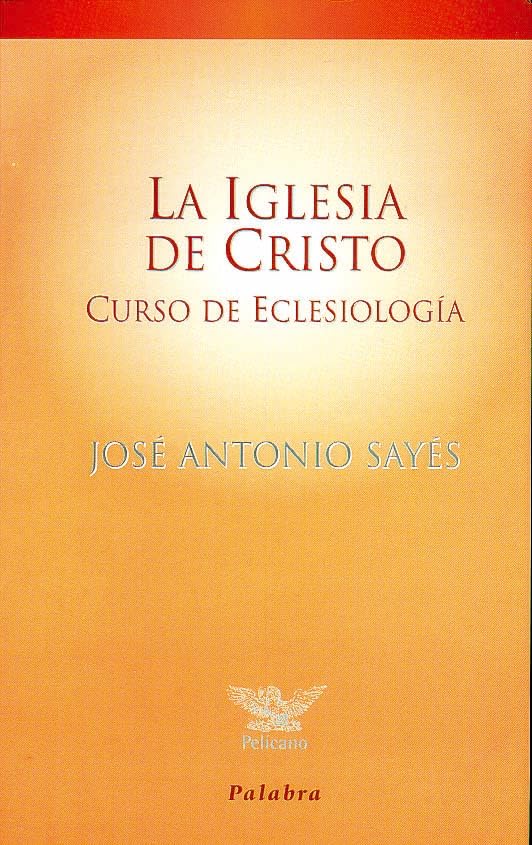 La Iglesia de Cristo: Curso de Eclesiología book