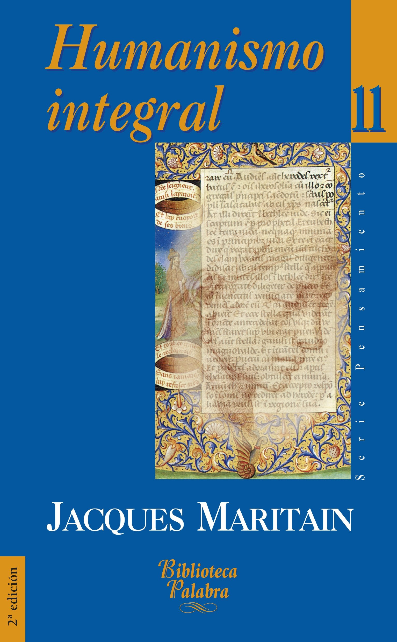 Humanismo integral: Problemas temporales y espirituales de una nueva cristiandad book