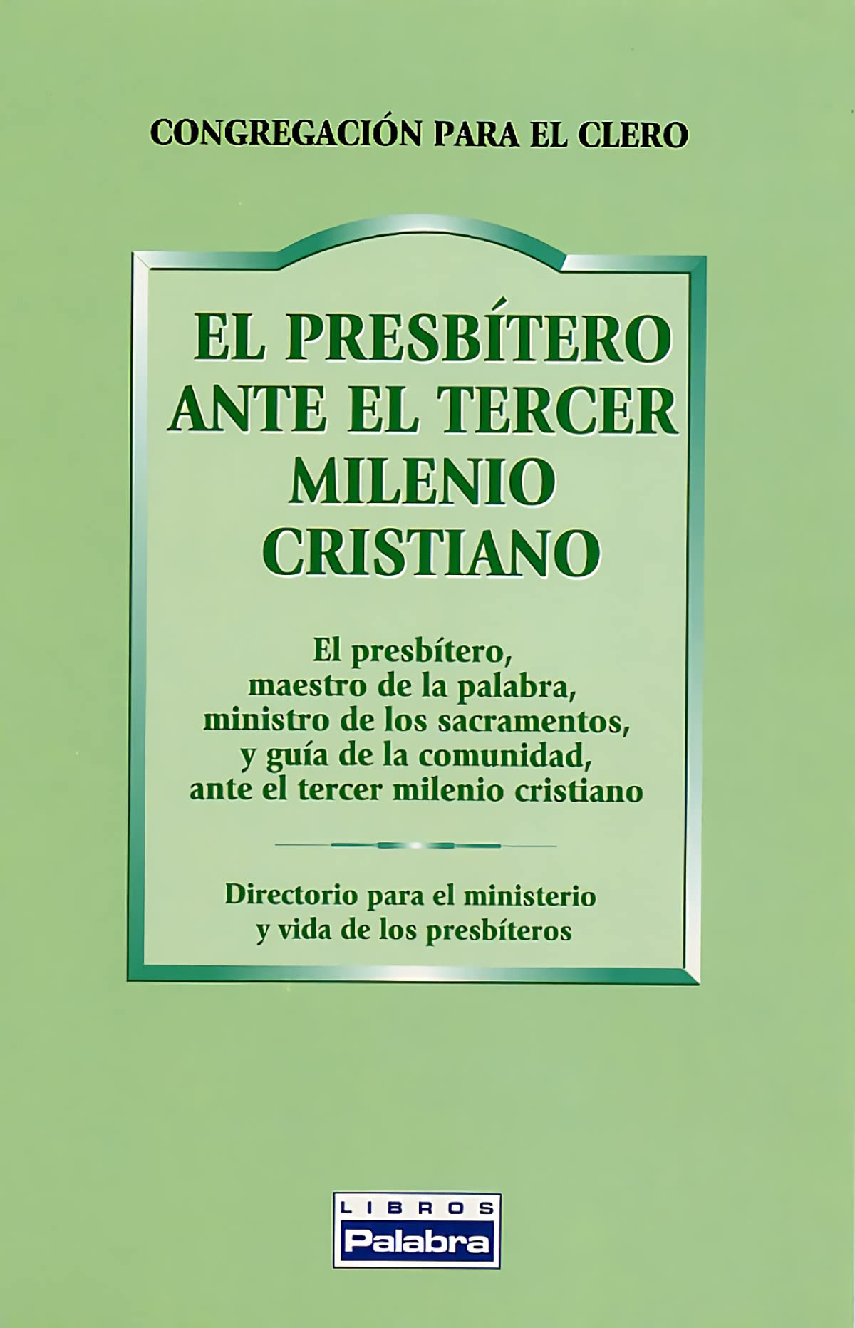El presbítero ante el tercer milenio Social Sciences