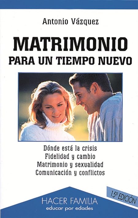 Matrimonio para un tiempo nuevo (Hacer Familia, Band 38) Books