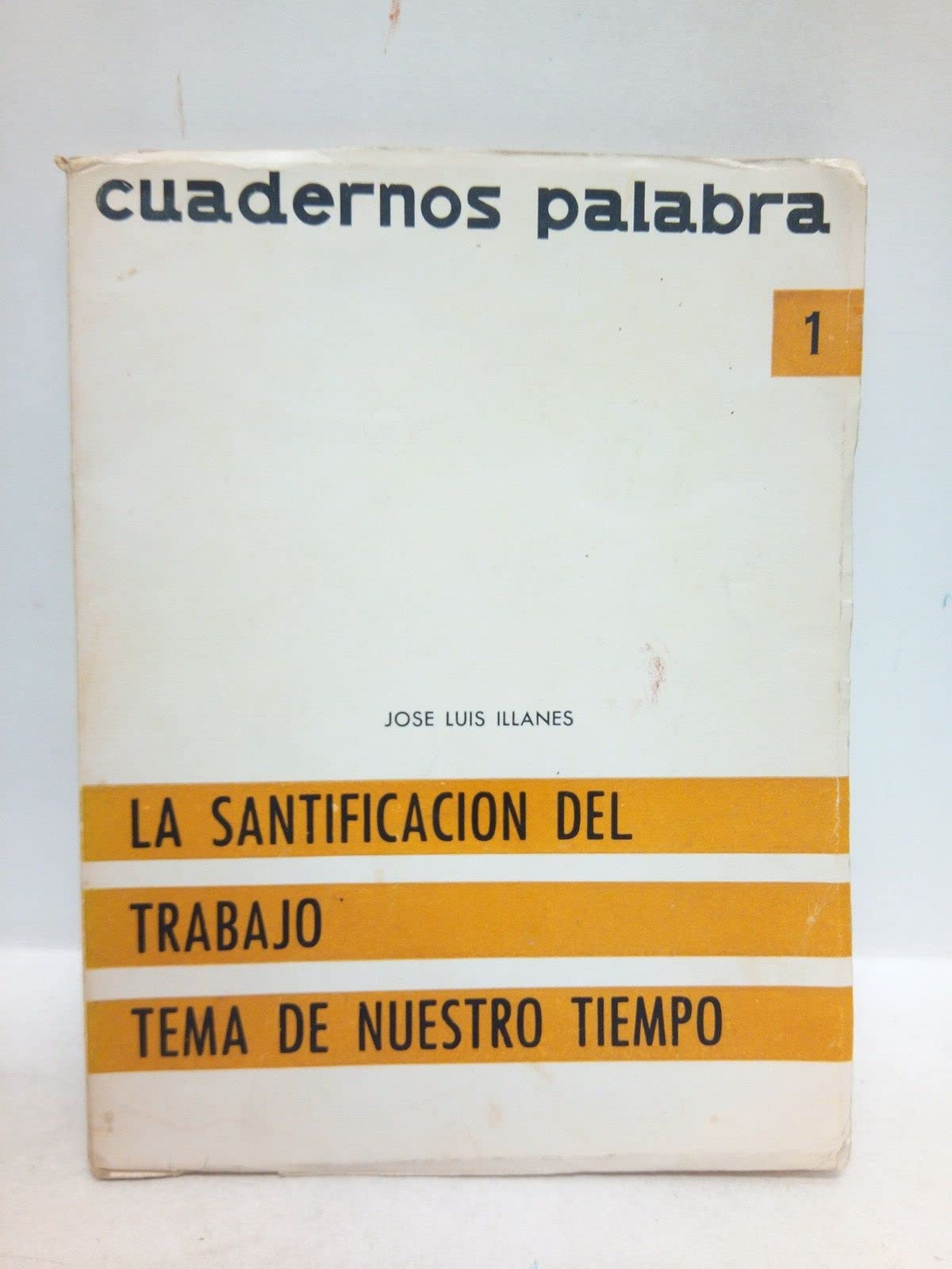 La santificación del trabajo : en la historia de la espiritualidad book