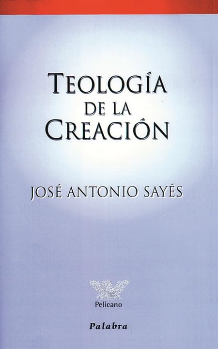 Teología de la Creación (Pelícano) Books