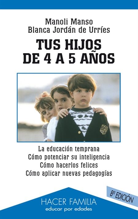 Tus hijos de 4 a 5 años (Hacer Familia, Band 23) Social Sciences