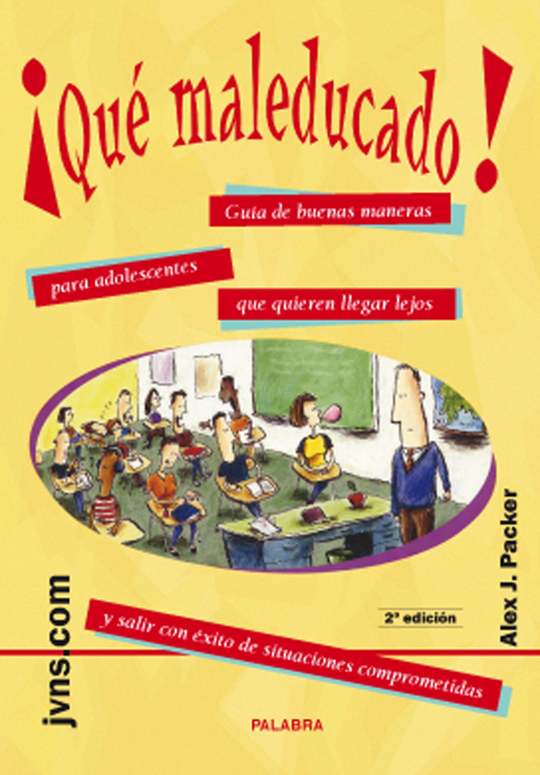 Que Maleducado! Guia de Buenas Maneras Adolescentes book