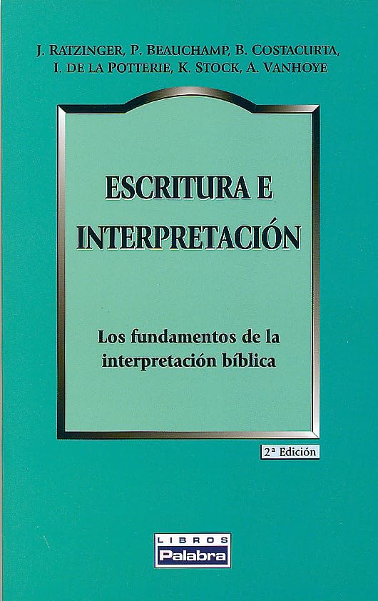 Escritura e interpretación: Los fundamentos de la interpretación bíblica book