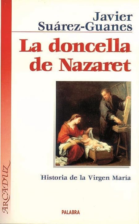 La Doncella de Nazaret: Historia de la Virgen María book