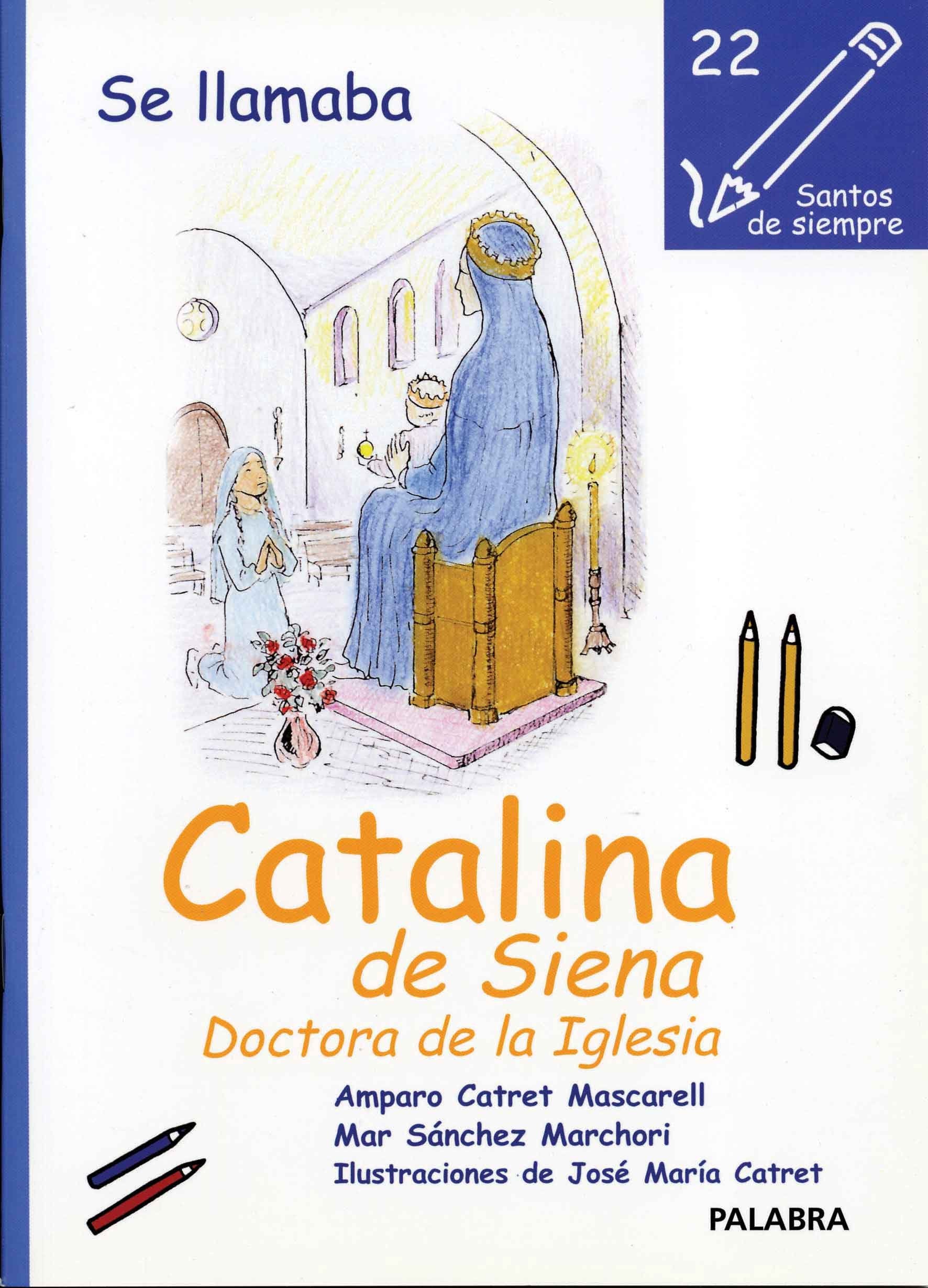 Se llamaba Catalina de Siena: Doctora de la Iglesia Non-fiction