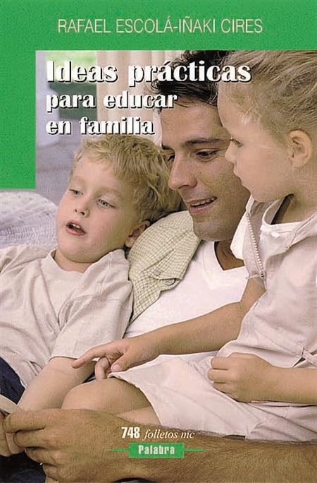 Ideas prácticas para educar en familia book
