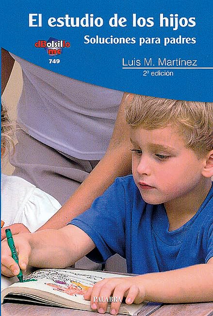 El estudio de los hijos: Soluciones para padres (dBolsillo, Band 749) Politics & History