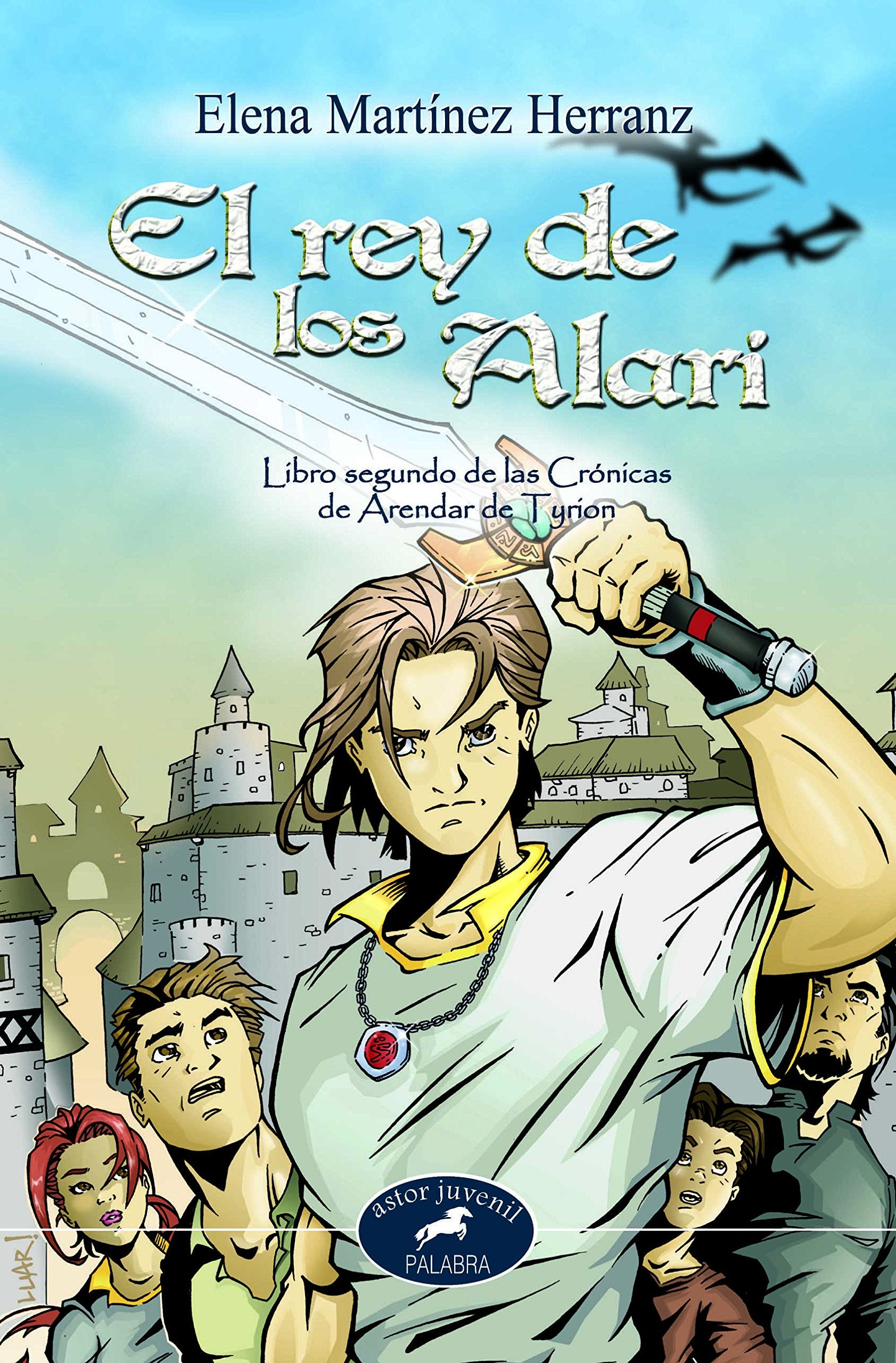 El rey de los Alari: Libro segundo de las Crónicas de Arendar de Tyrion (Astor, Band 2) Social Sciences