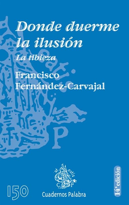Donde duerme la ilusión: La tibieza book