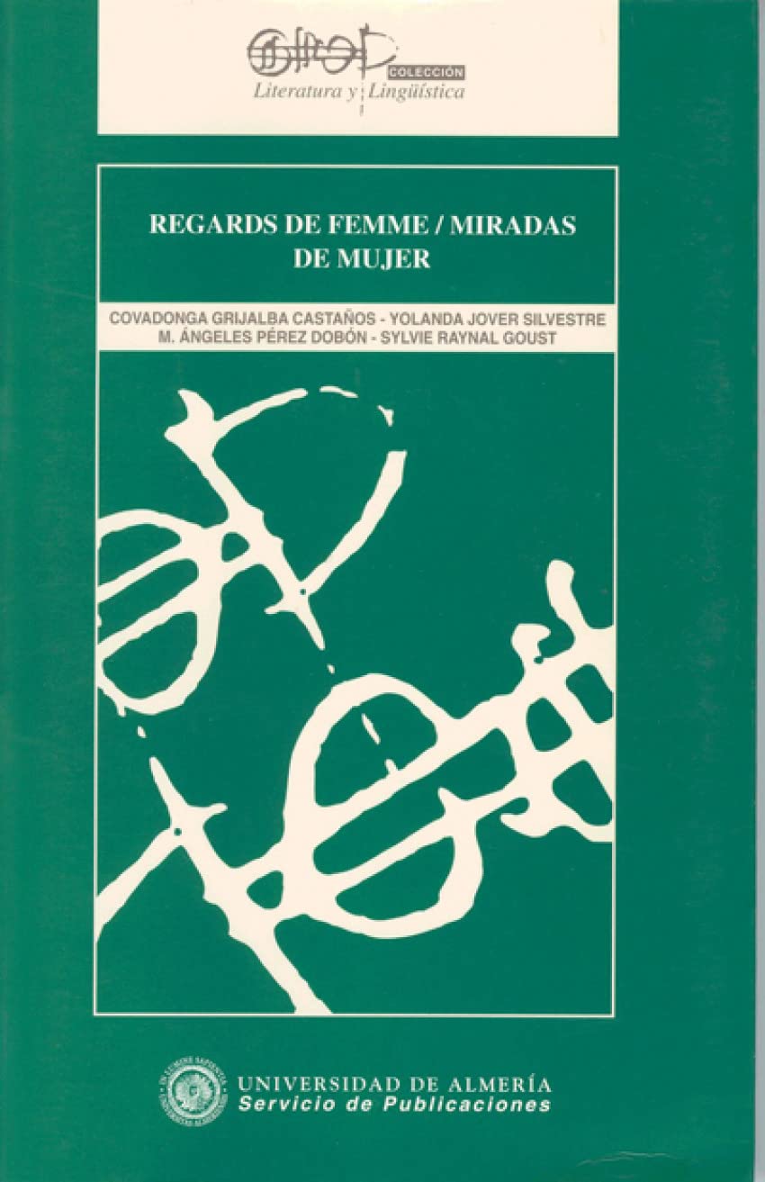 Regards de femme / miradas de mujer (Literatura y Lingüística, Band 12) Books