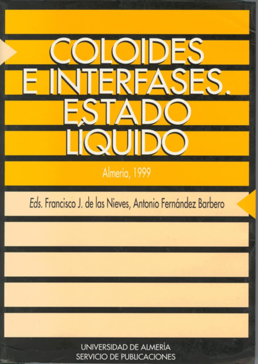 Coloides e interfases. Estado líquido (Actas, Band 16) Books