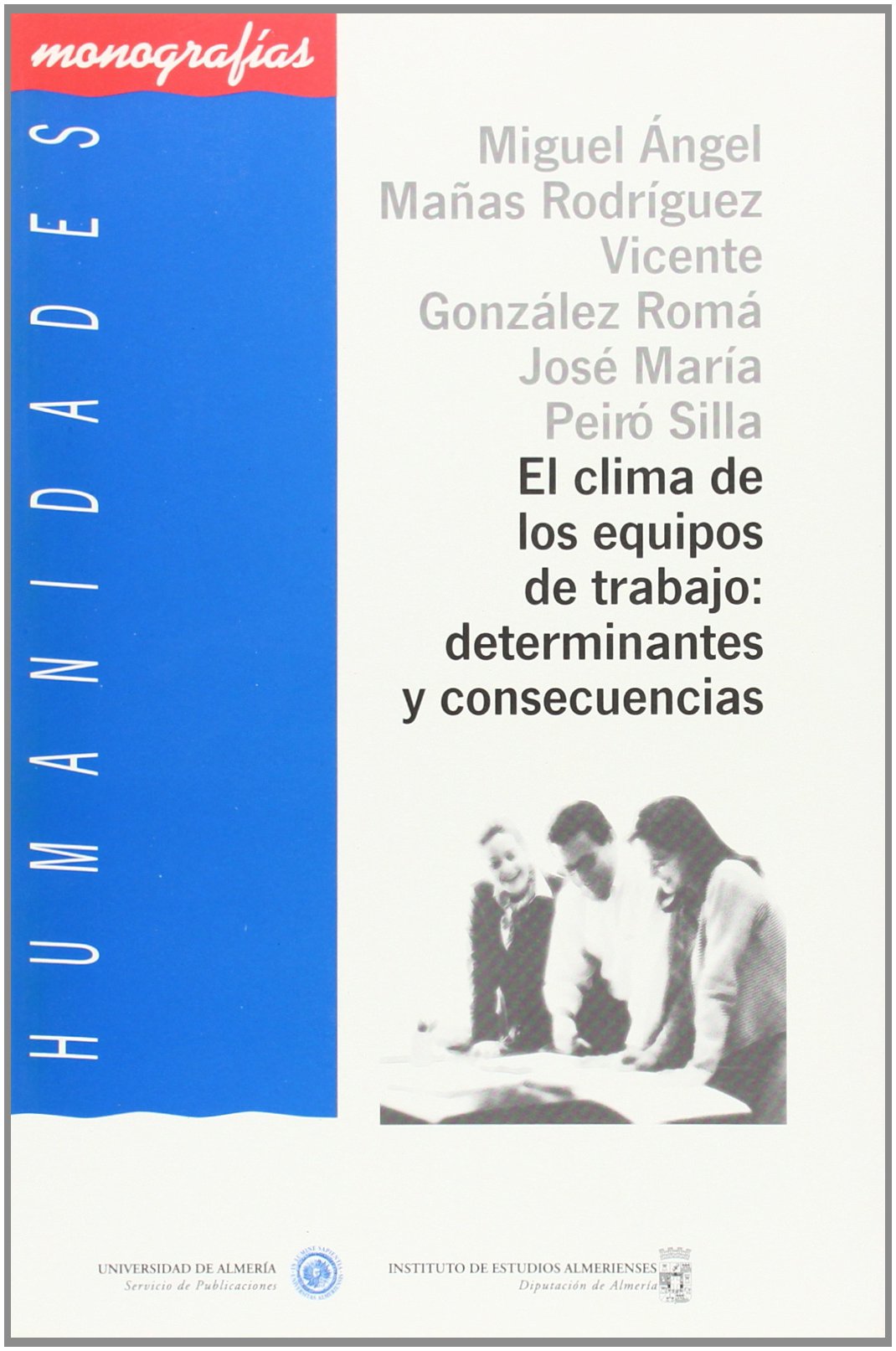 El clima de los equipos de trabajo, determinantes y consecuencias book