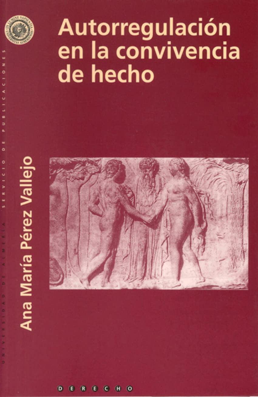 Autorregulación en la convivencia de hecho (Derecho, Band 11) Books