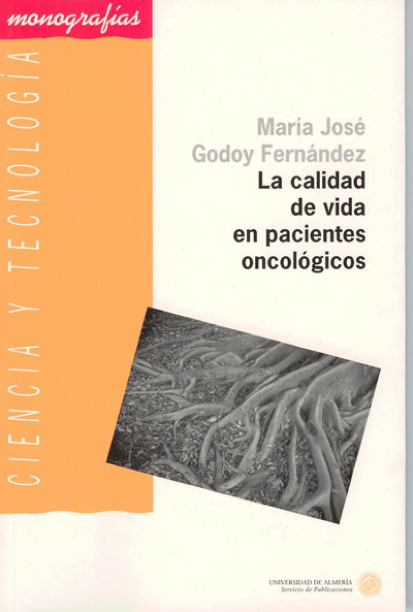 La calidad de vida en pacientes oncológicos (Ciencia y Tecnología, Band 10) Books