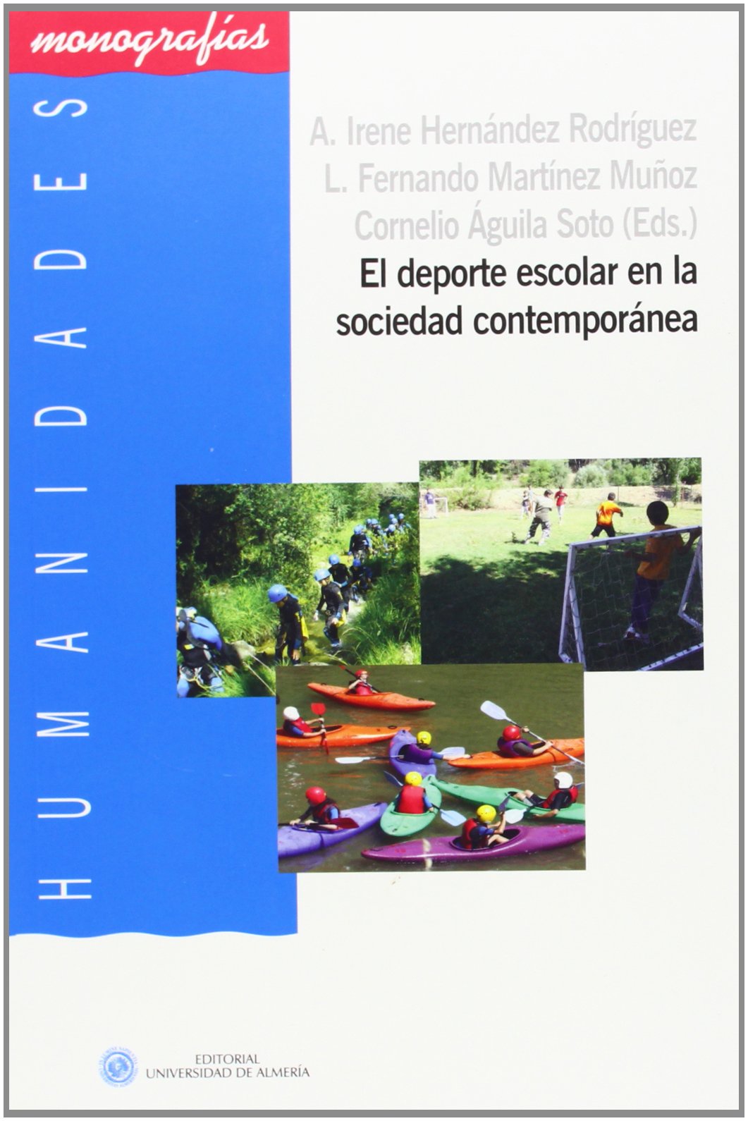 El deporte escolar en la sociedad contemporánea (Humanidades, Band 51) Learning & Reference