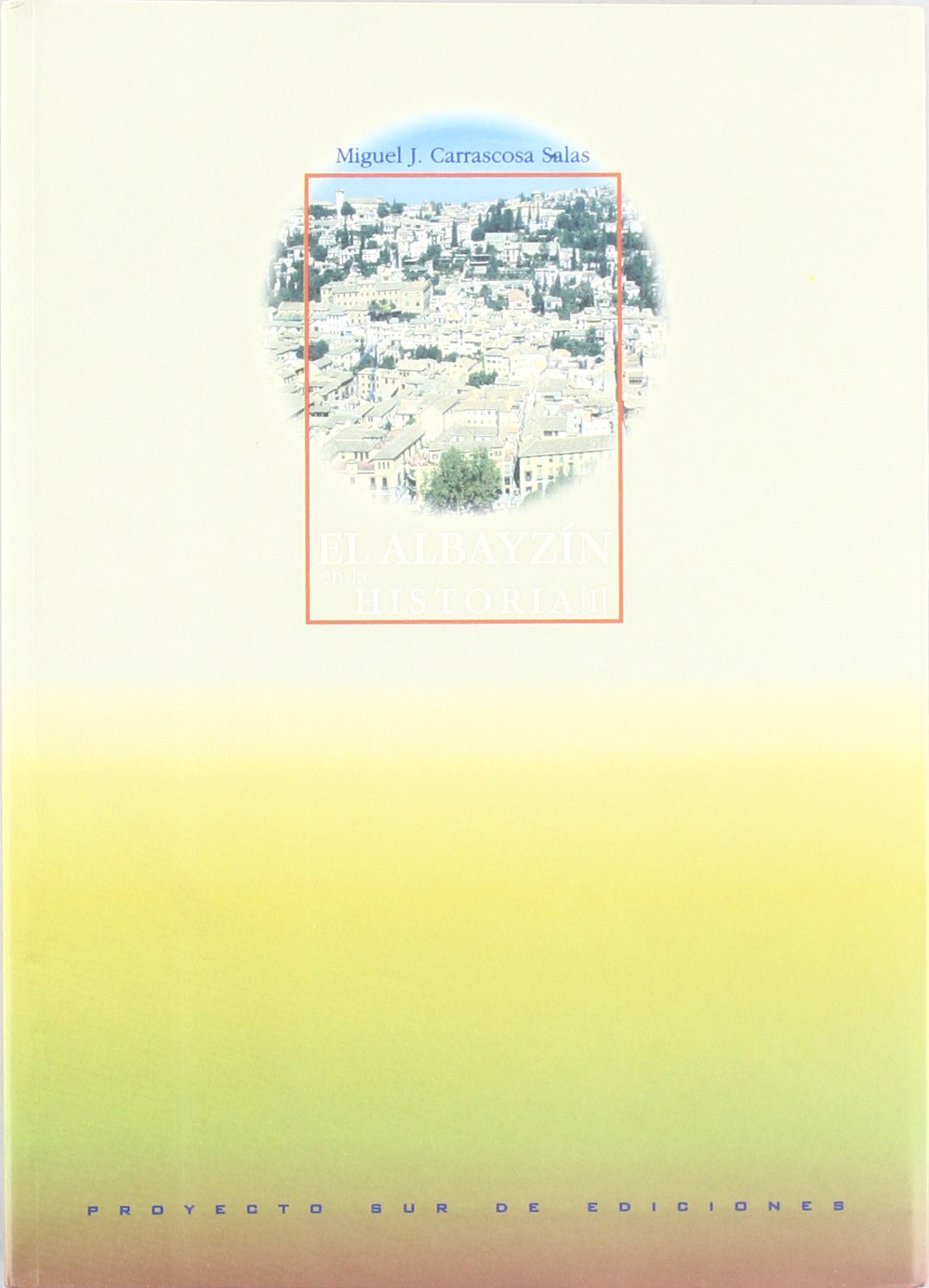 Product Image: El Albayzín en la Historia