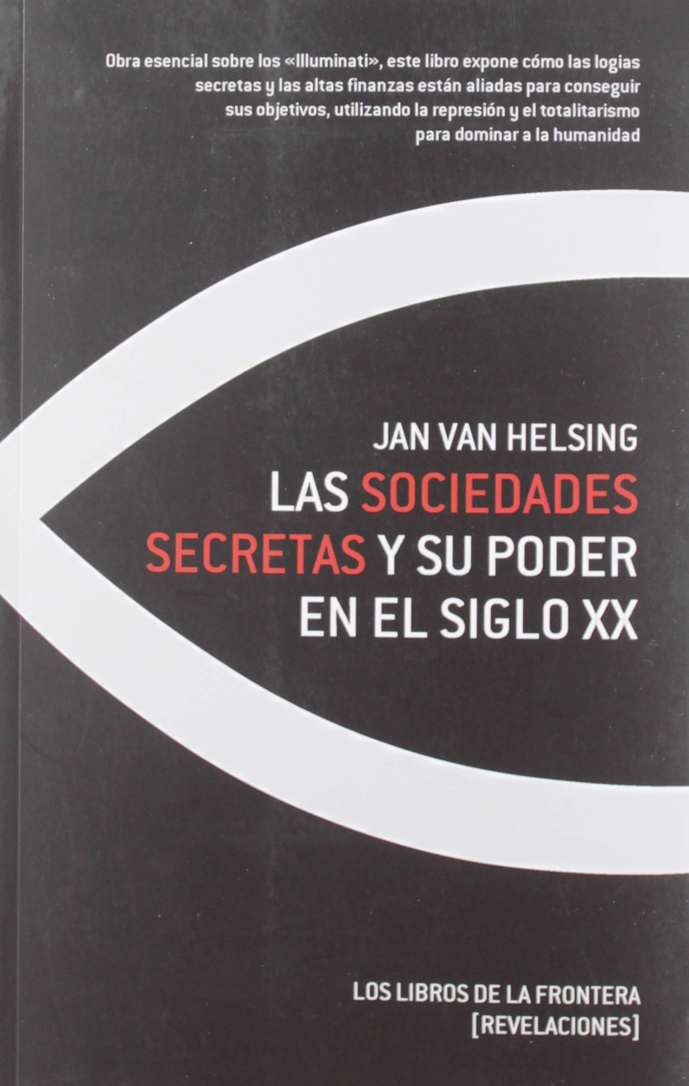Las sociedades secretas y su poder en el siglo XX book