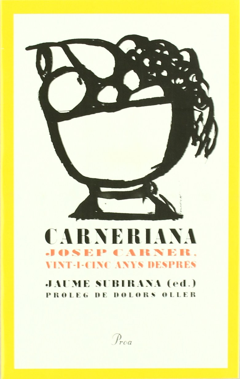 Carneriana: Josep Carner, Vint-I-Cinc Anys Despres book