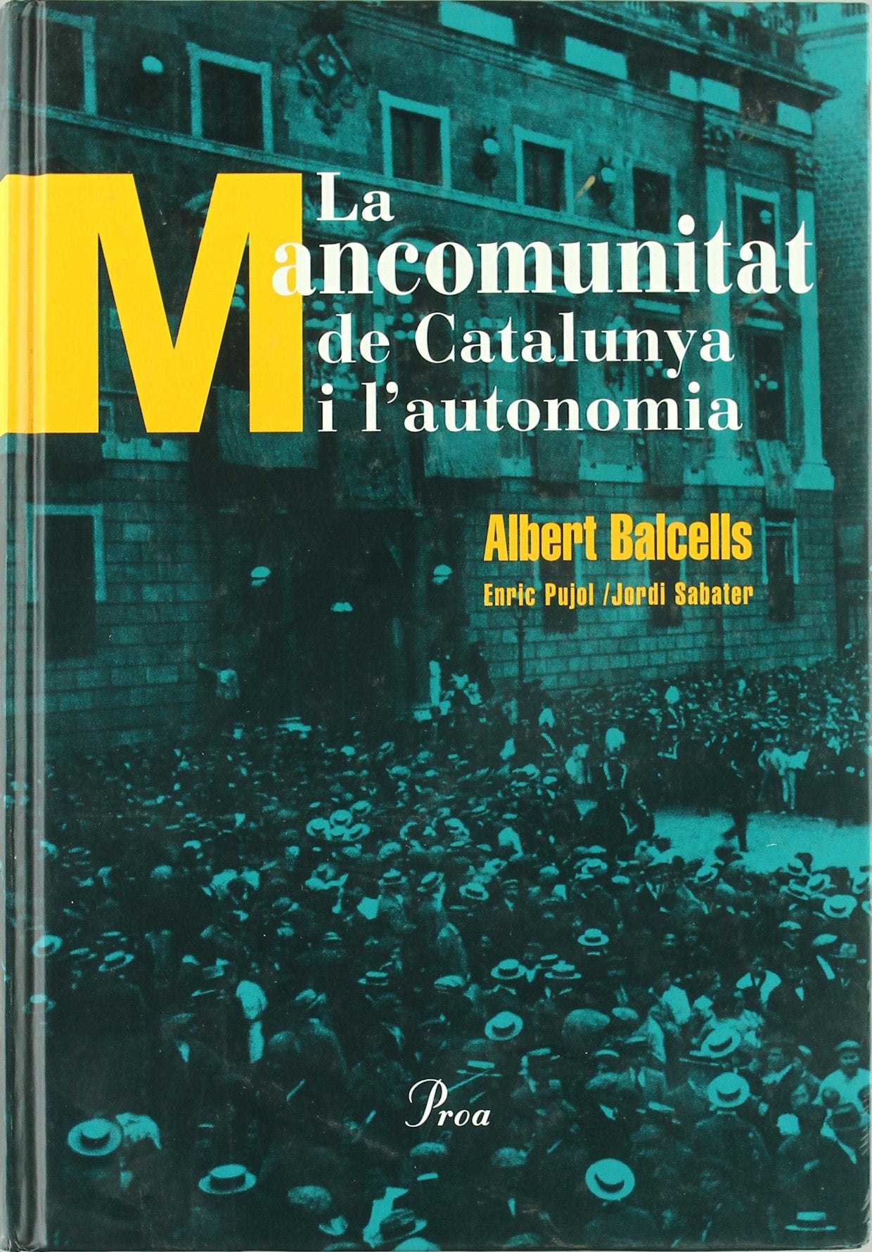 La Mancomunitat de Catalunya I L'Autonomia book