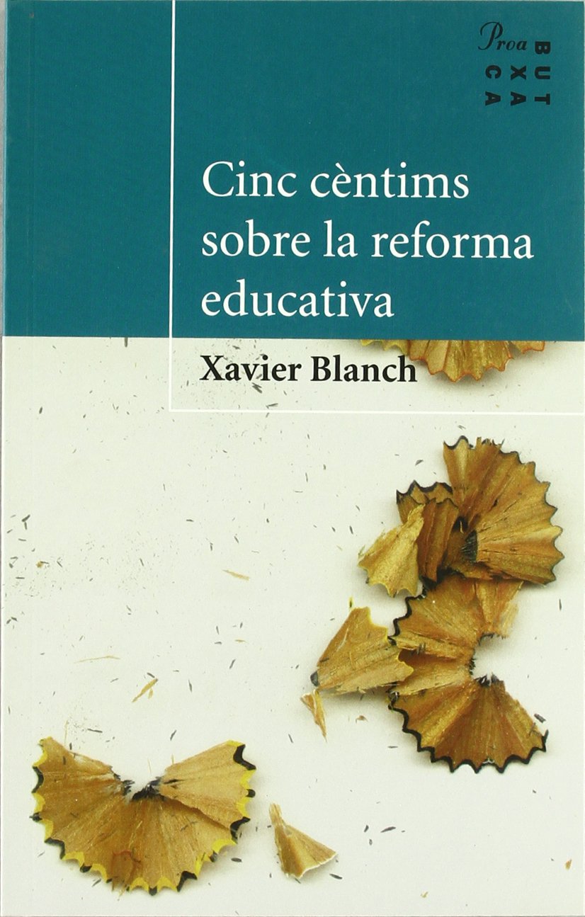 Cinc cèntims sobre la reforma educativa (PROA BUTXACA) Contemporary literature