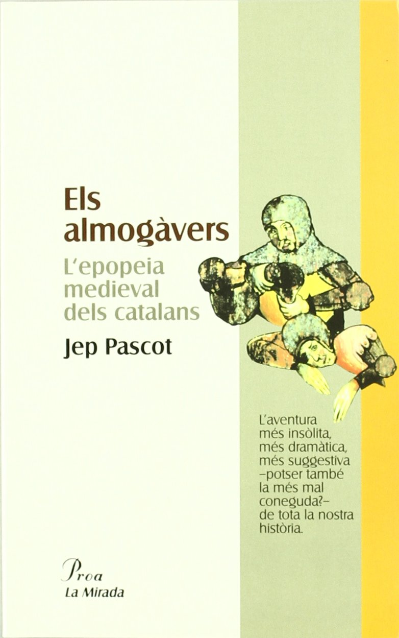 Els almogàvers : l'epopeia medieval dels catalans book