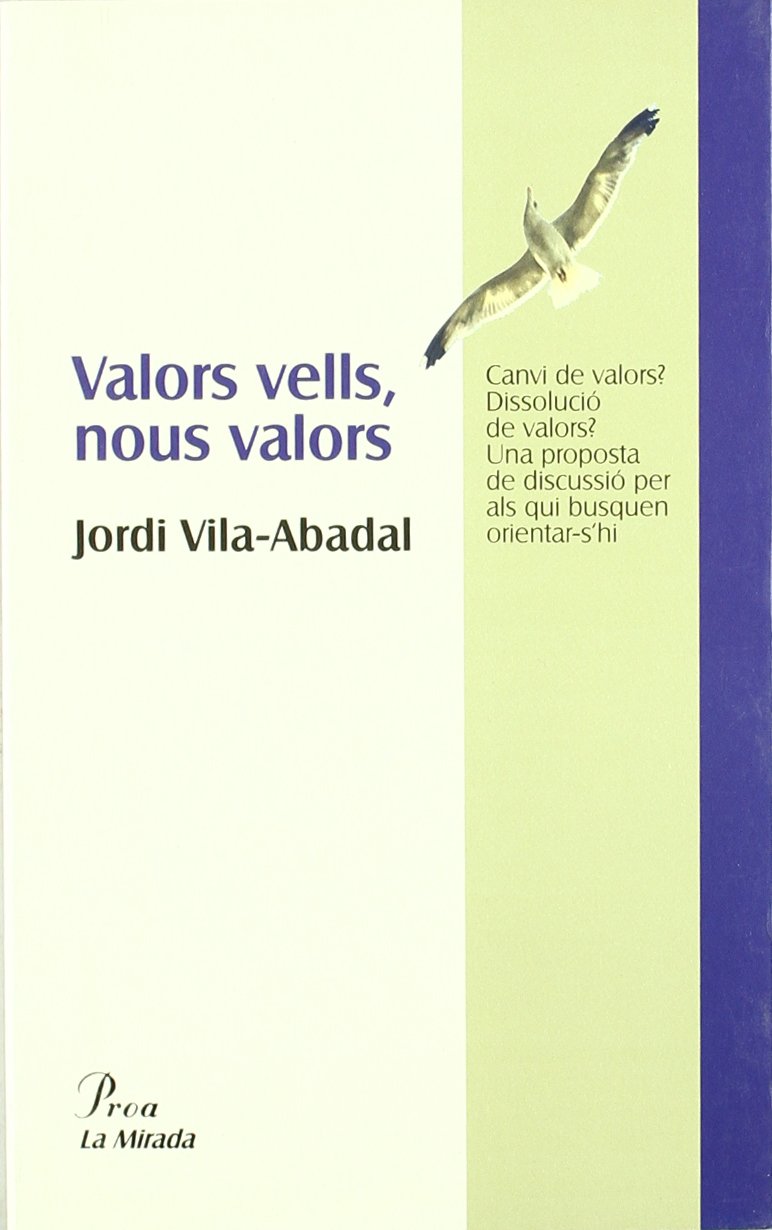 Valors vells, nous valors (MIRADA (LIT)) Contemporary literature