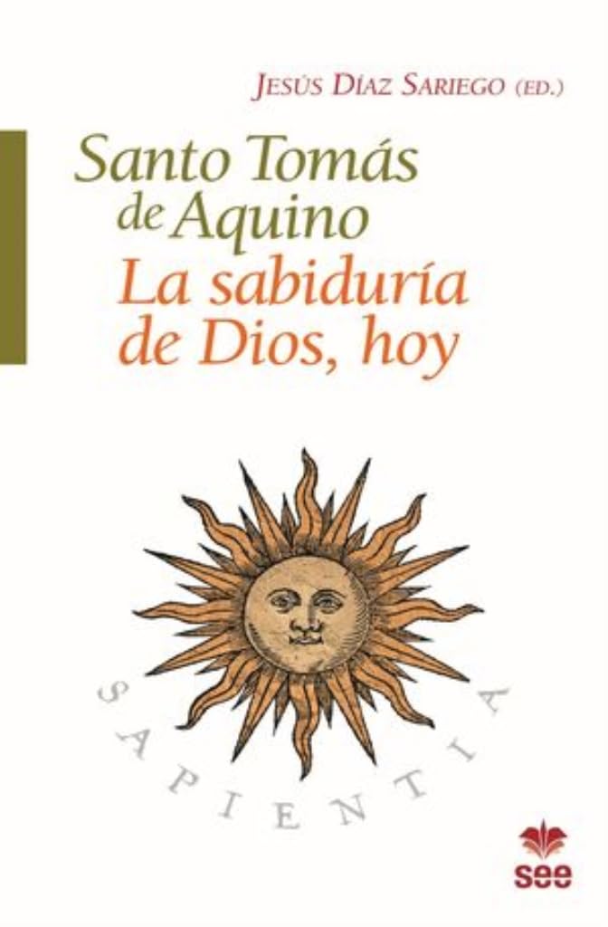 Santo Tomas de Aquino. La sabiduria de Dios hoy: La sabiduría de Dios, hoy. Books
