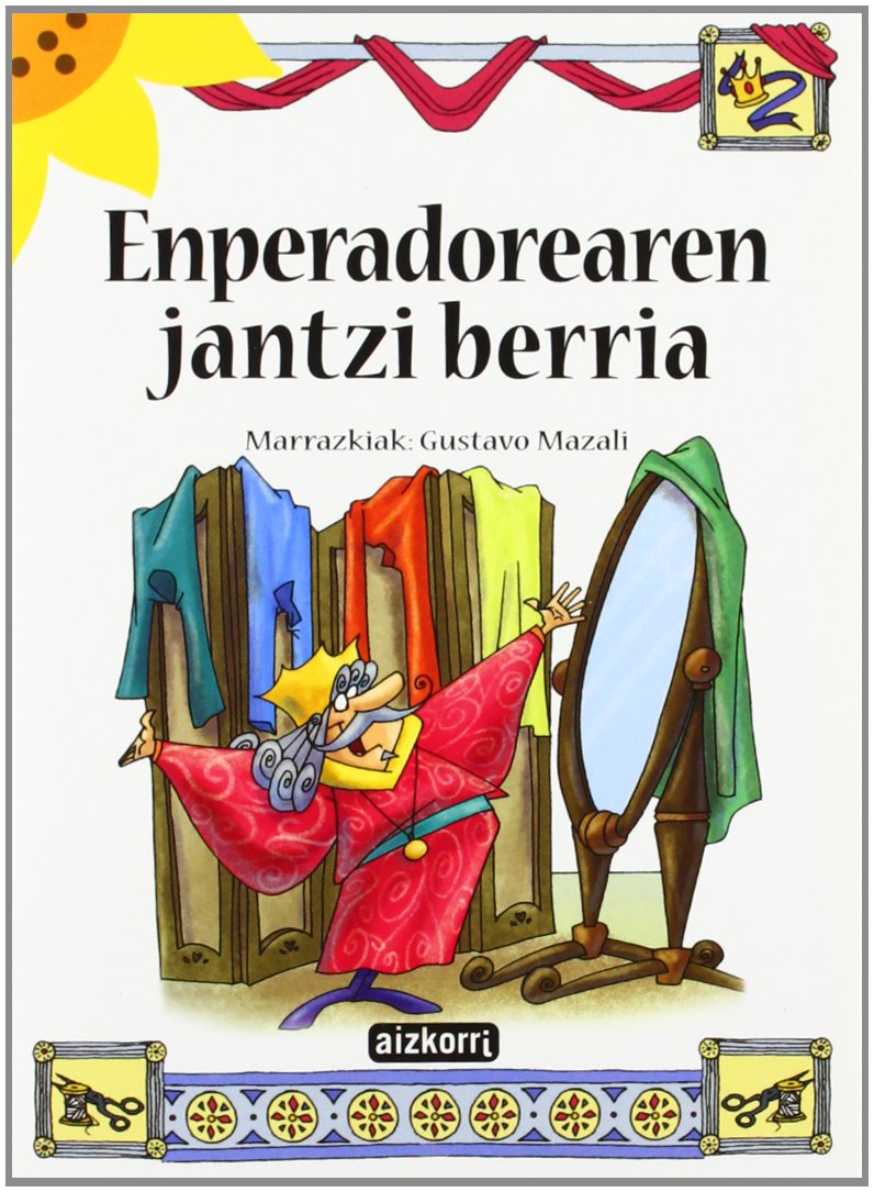Enperadorearen jantzi berria (Ekilore) Books