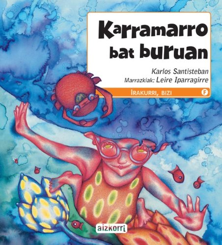 Karramarro bat buruan (Irakurri, bizi) Books