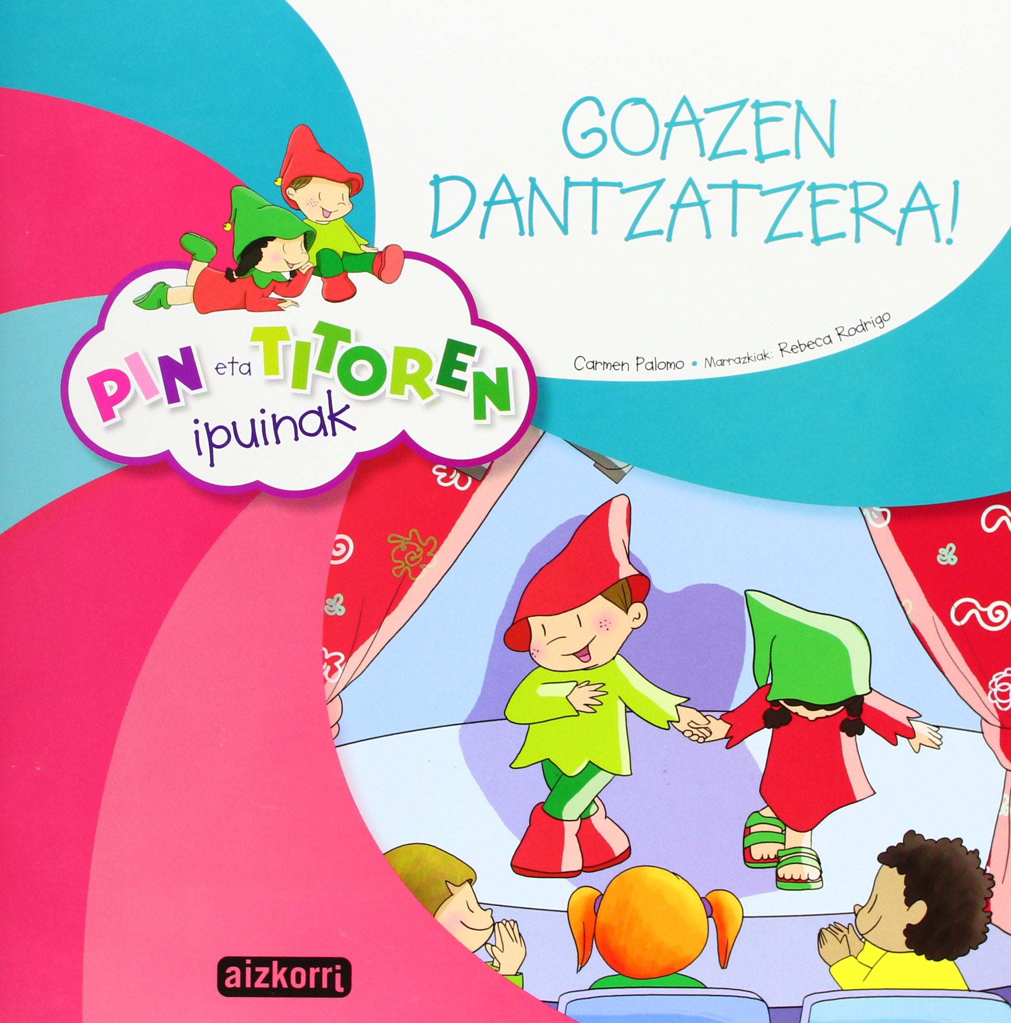Pin eta Titoren Ipuinak. Goazen dantzatzera! book