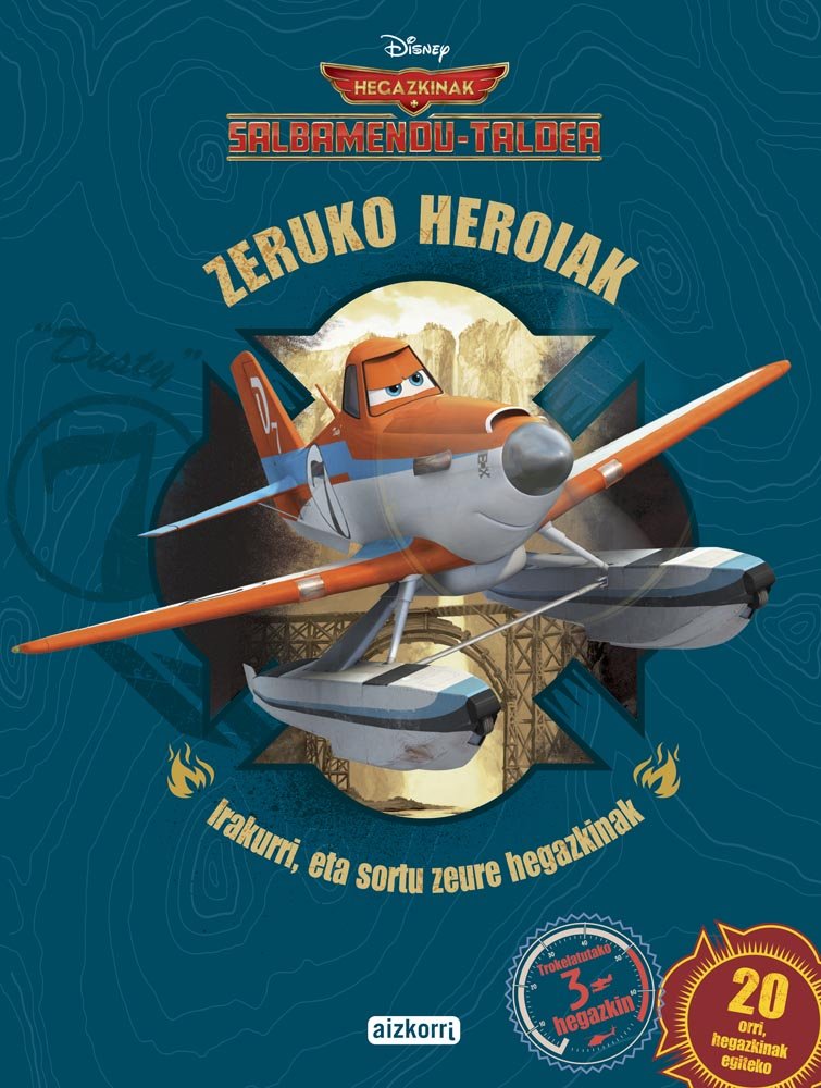 Hegazkinak. Salbamendu taldea. Zeruko heroiak: Irakurri, eta sortu zeure hegazkinak. Trokelatutako 3 hegazkin. 20 orri, hegazkinak egiteko book