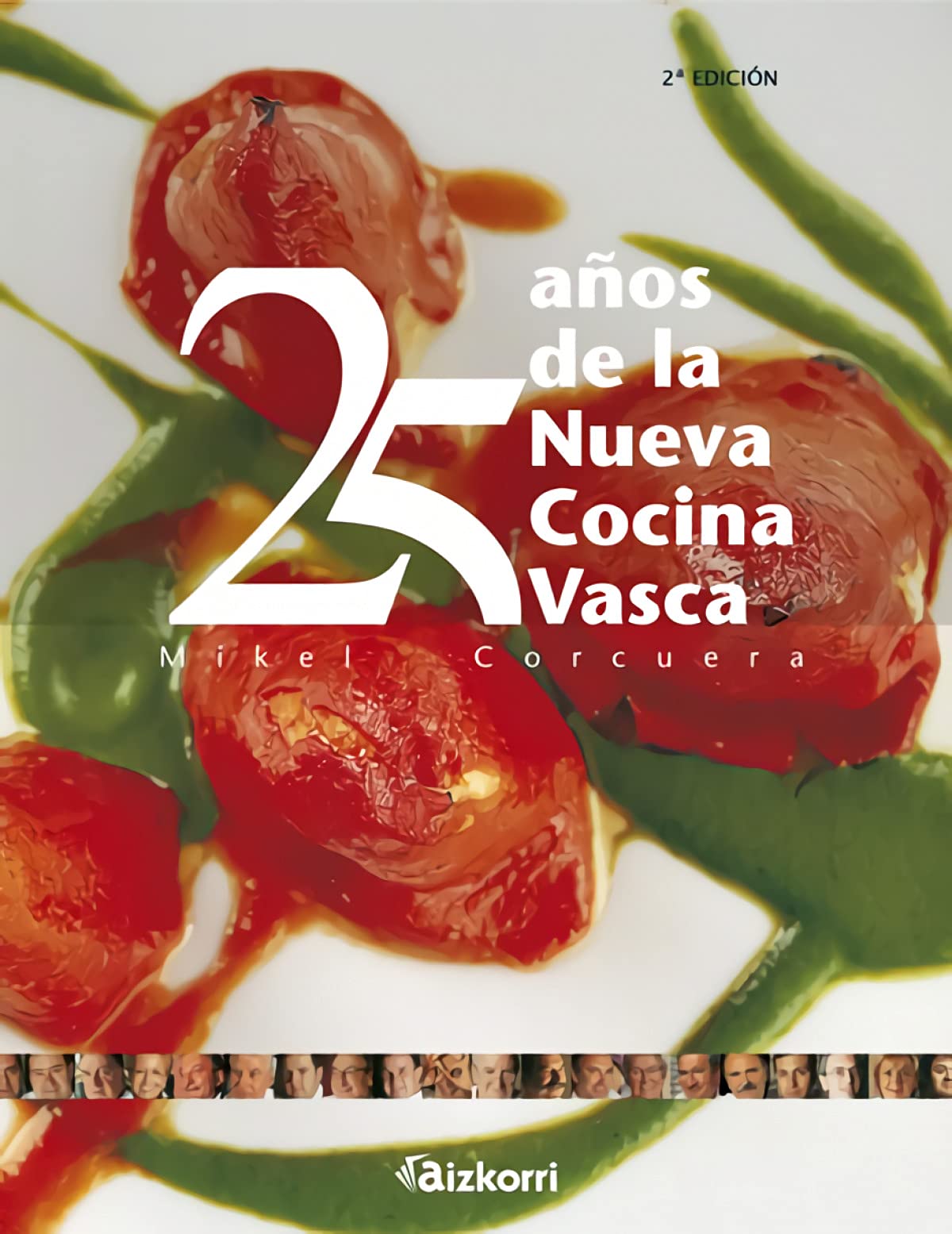 25 años de la nueva cocina vasca (Cocina de autor) Leisure, Home & Garden