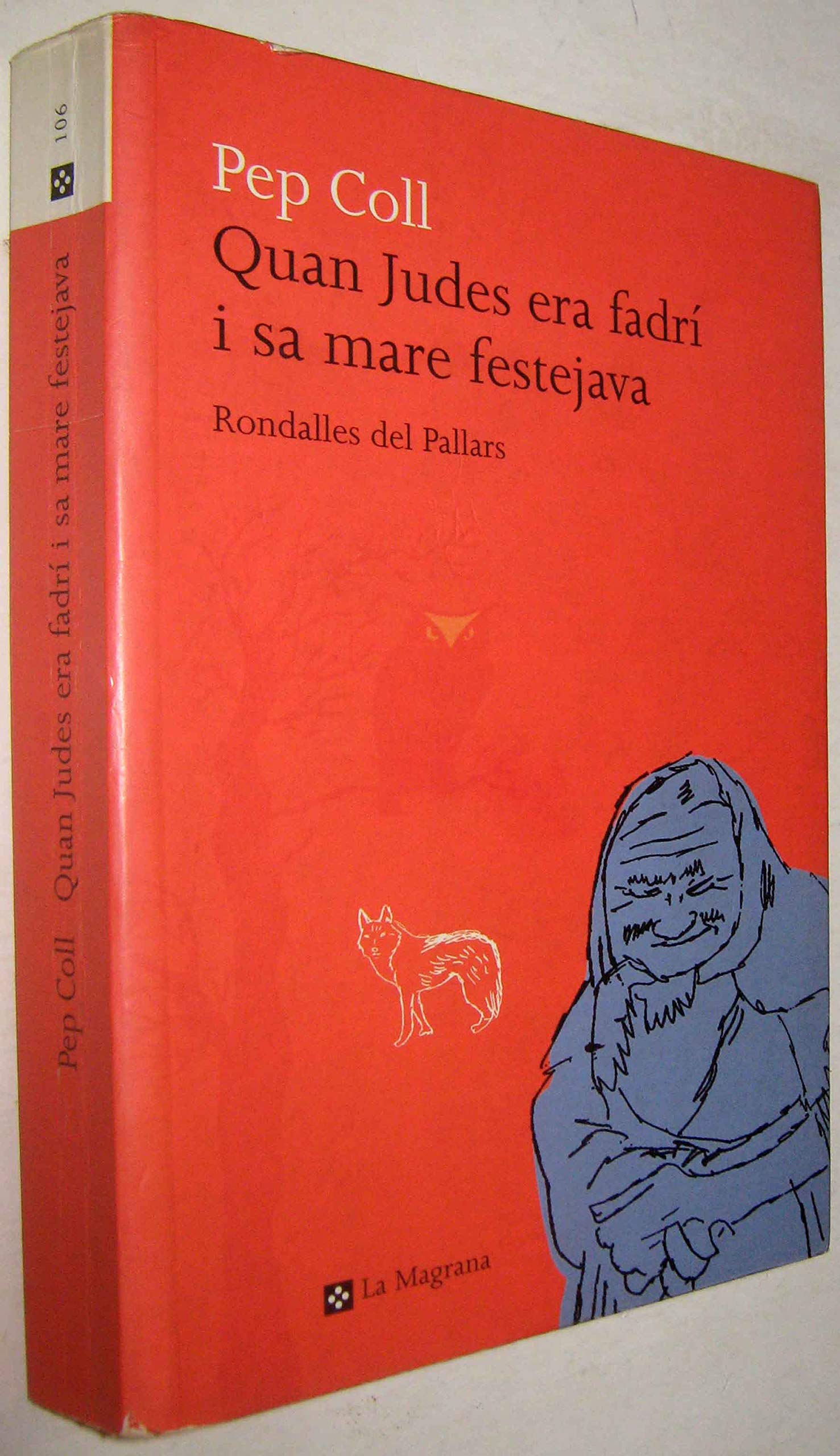 Quan judes era fadri i sa mare festejava (OTROS LA MAGRANA, Band 106) Contemporary literature