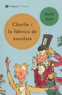 Charlie i la fabrica de xocolata (n.E.) (L'Esparver, Band 149) Study Guides