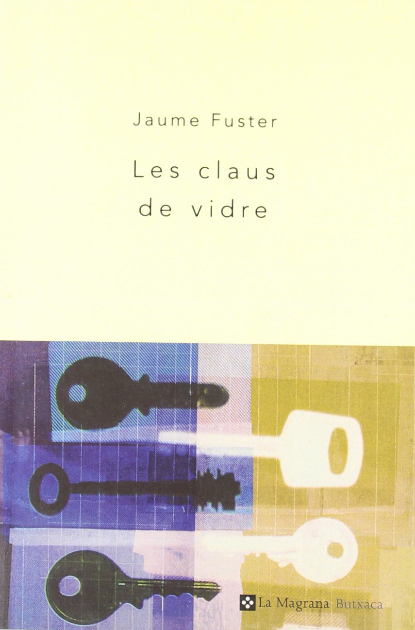 Les claus de vidre : disset aventures de Lluís Arquer (BUTXACA, Band 4) Contemporary literature
