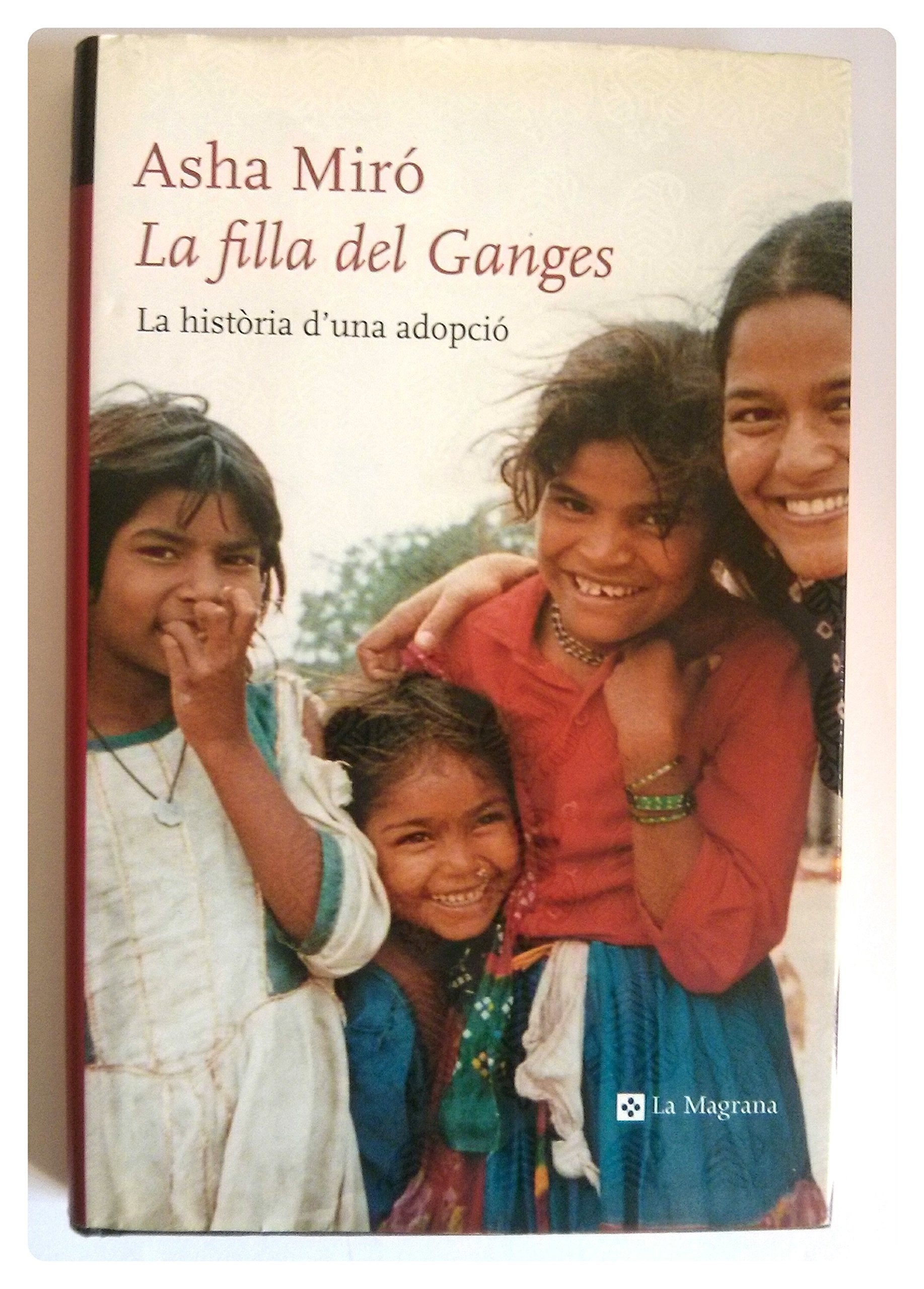 La filla del ganges: Història de una adopció (OTROS LA MAGRANA, Band 73) Lifestyle