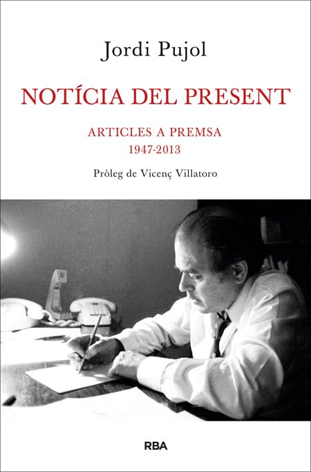 Notícia del present: articles a premsa, 1947-2013 (Otros - La Magrana) Philosophy