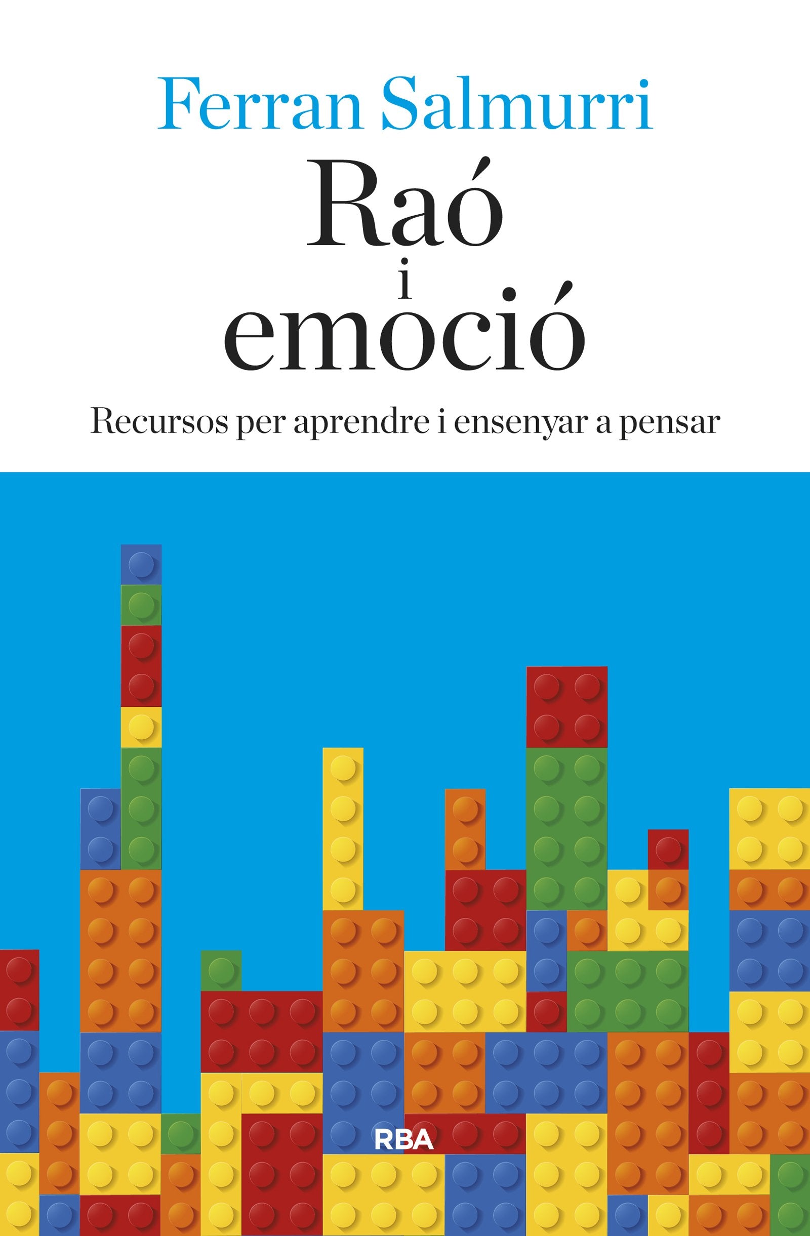 Raó i emoció: Recursos per aprendre i ensenyar a pensar book