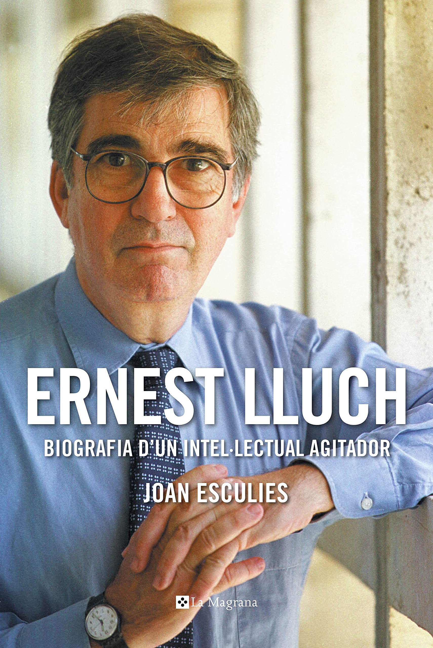 Ernest Lluch: Biografia d'un intel·lectual agitador book