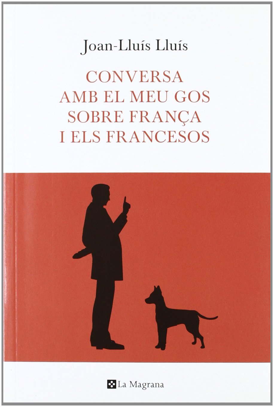 CONVERSA AMB EL MEU GOS SOBRE FRANÇA book