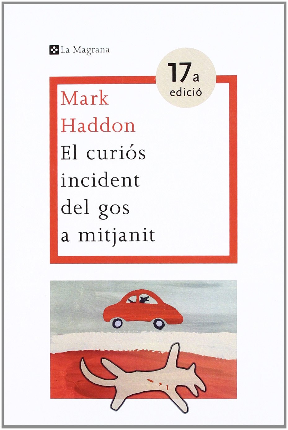 El curiós incident del gos a mitjanit (Les ales esteses) Contemporary literature