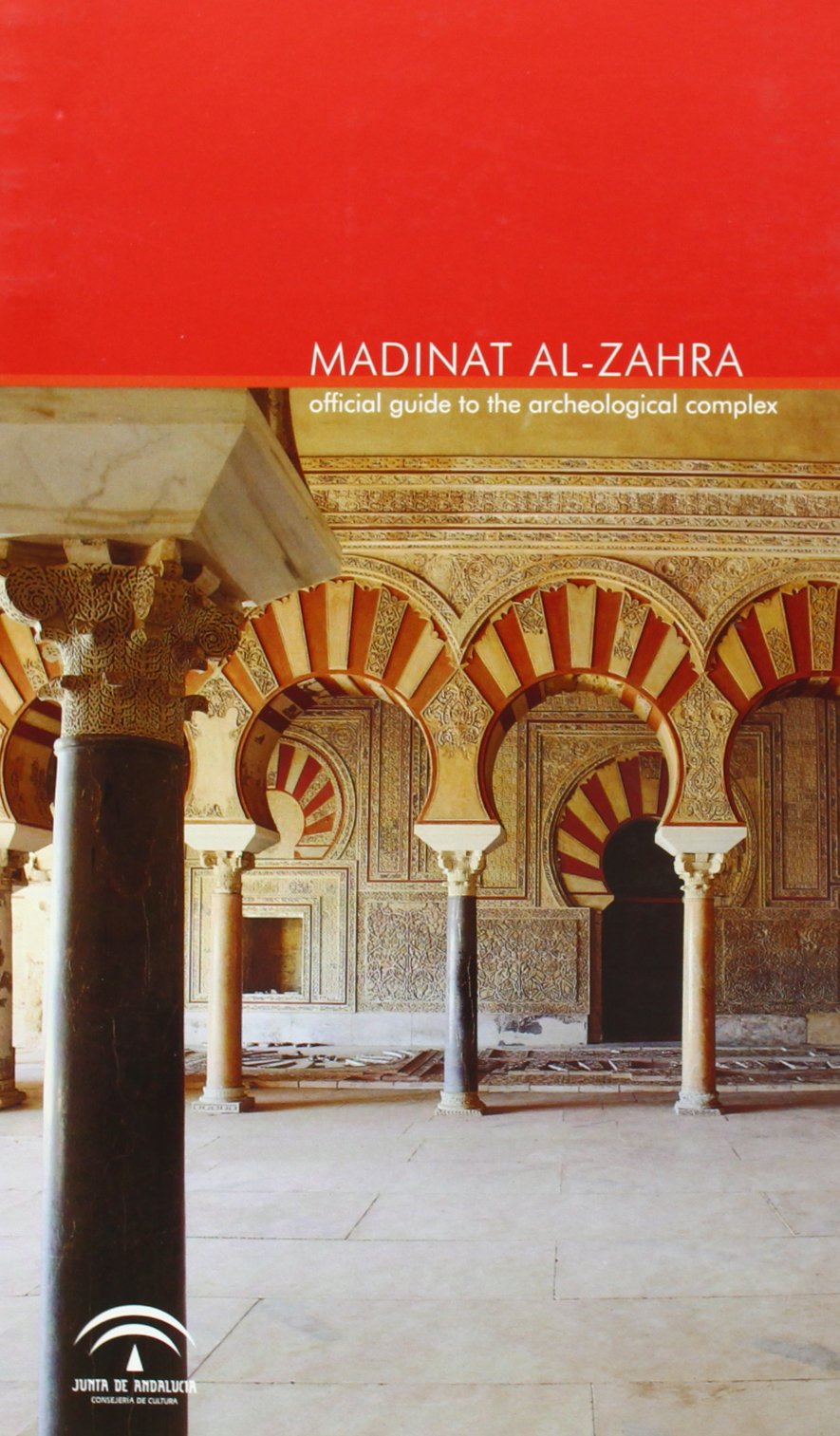 Madinat al-Zahra : official guide to the archaelogical complex Social Sciences