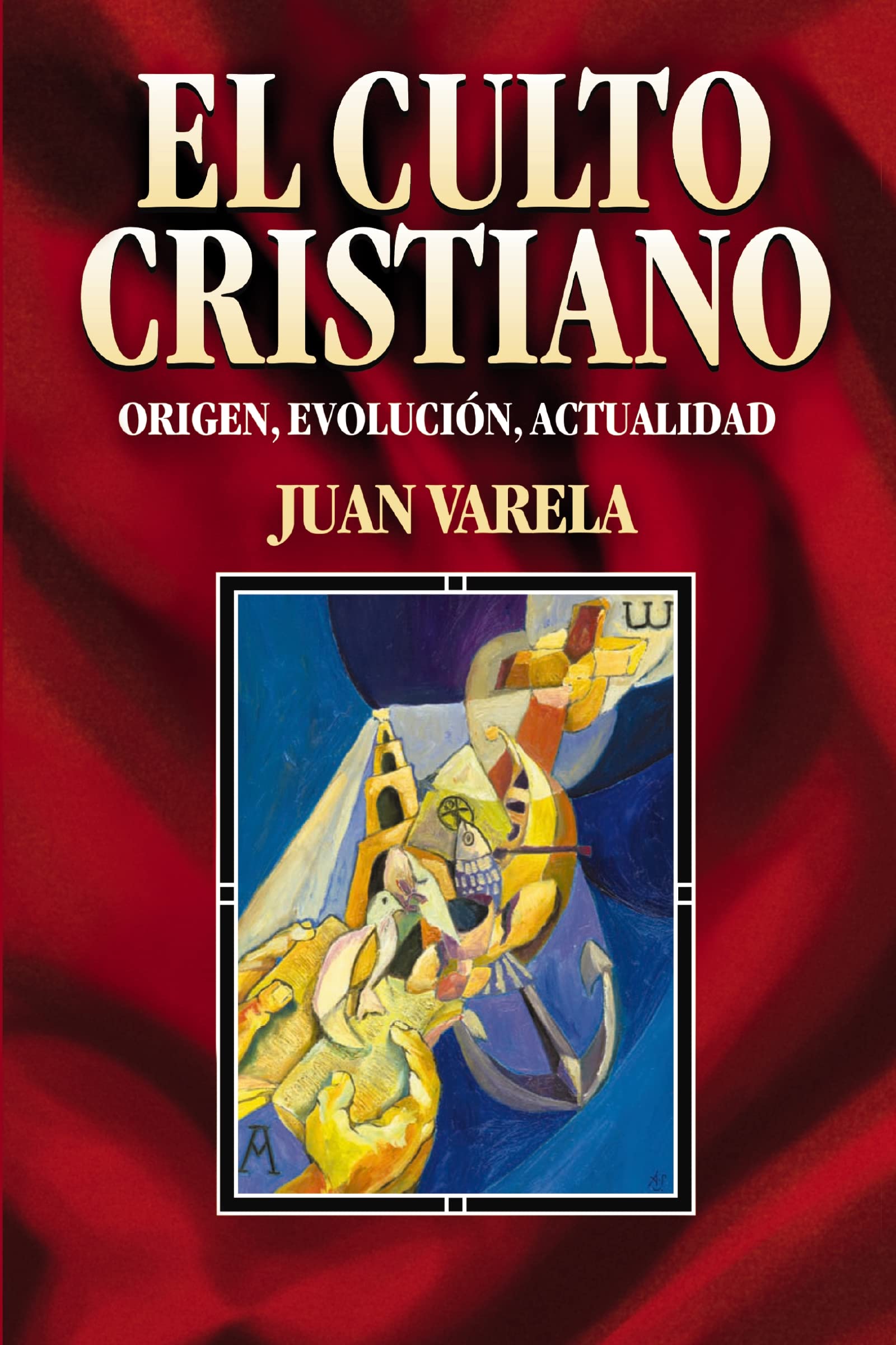 El culto cristiano: Origen, evolución, actualidad book