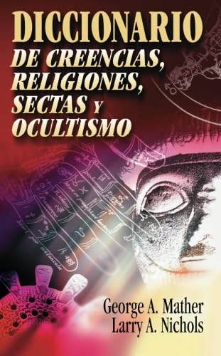 Diccionario de creencias, religiones, sectas y ocultismo Religion & Esotericism