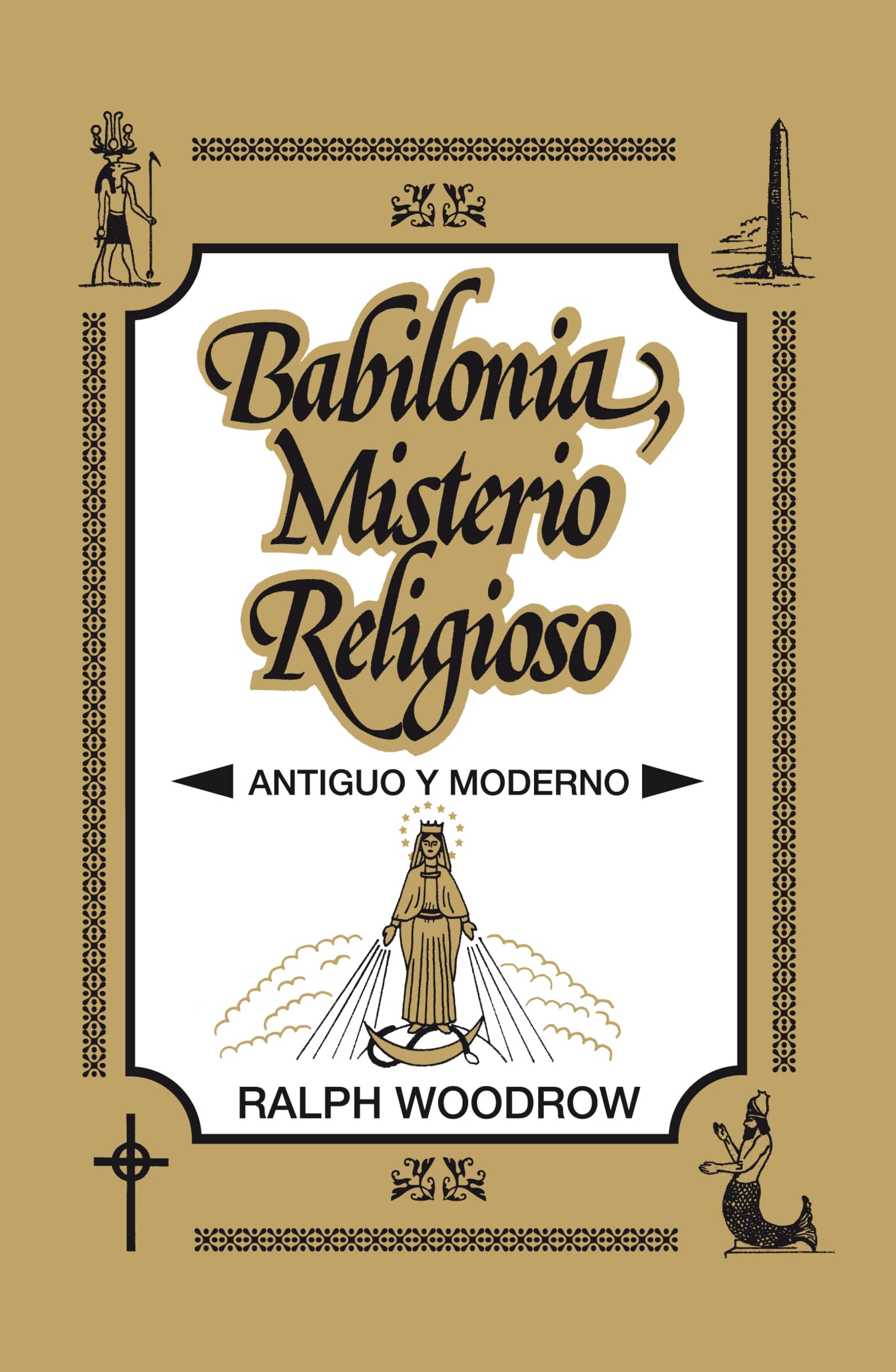 Babilonia Misterio Religioso: Antiguo y moderno Philosophy