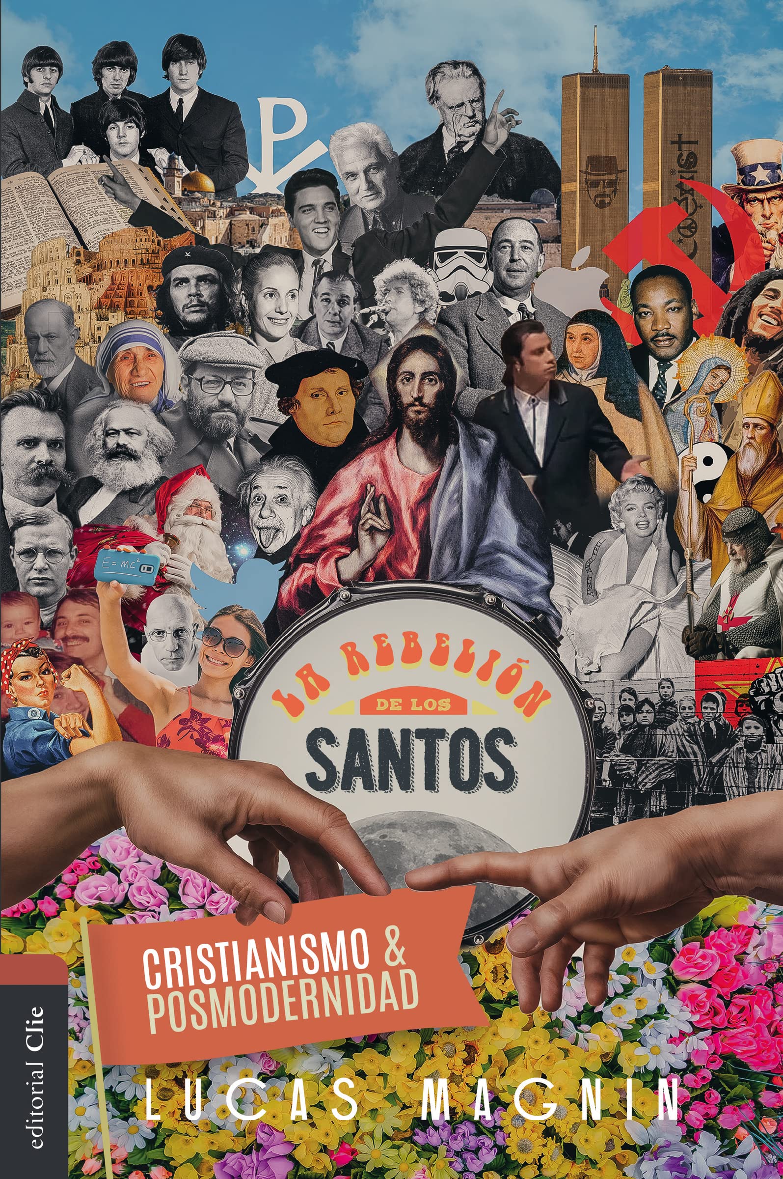 Cristianismo y posmodernidad: La rebelión de los Santos book