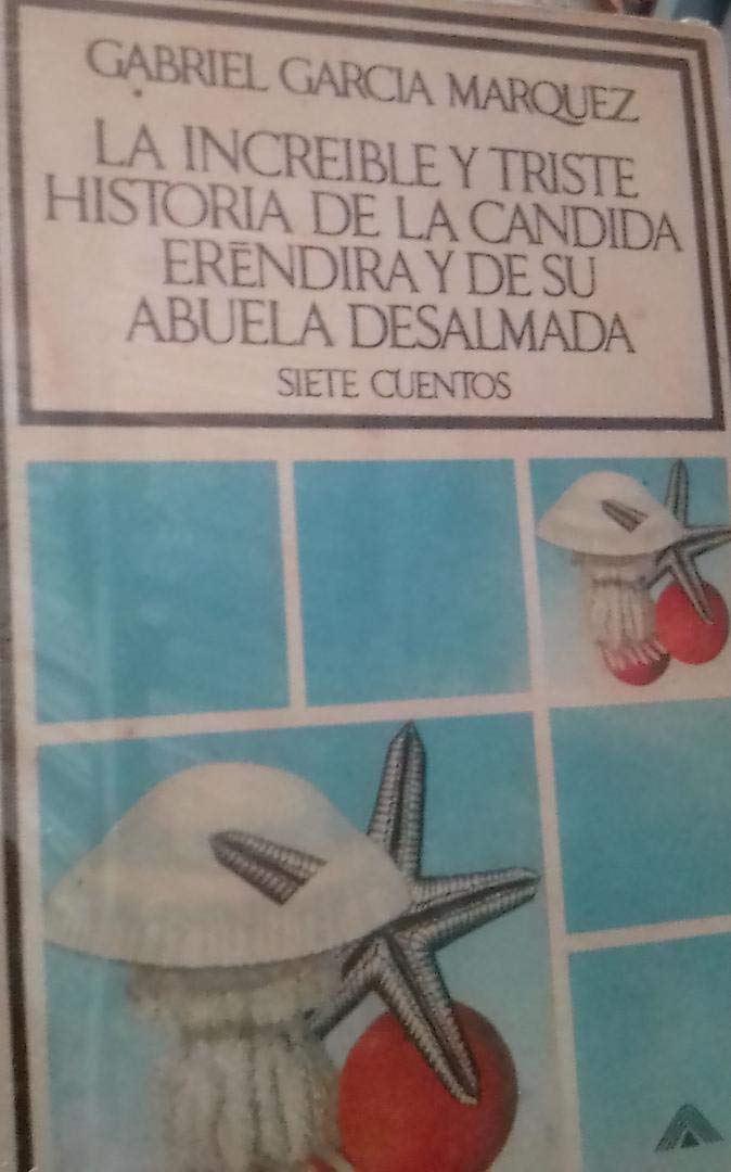 La Incre�ble y Triste Historia de la C�ndida Er�nd Books